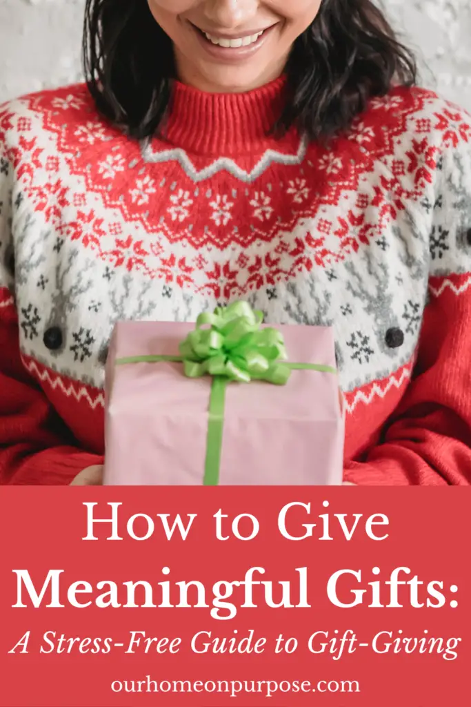 Woman holding gift with the caption "How to give meaningful gifts: a stress-free guide to gift giving". 