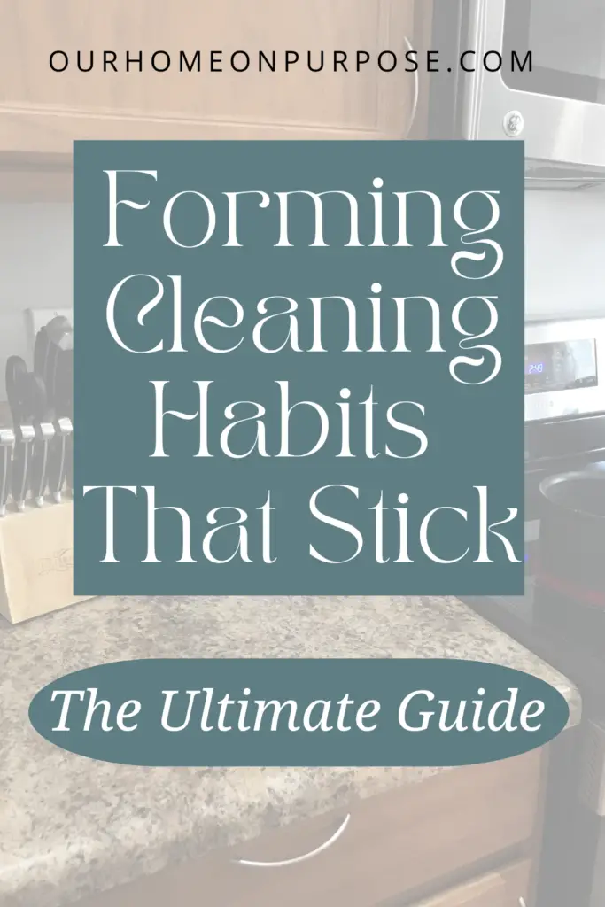 "forming cleaning habits that stick: the ultimate guide" pin